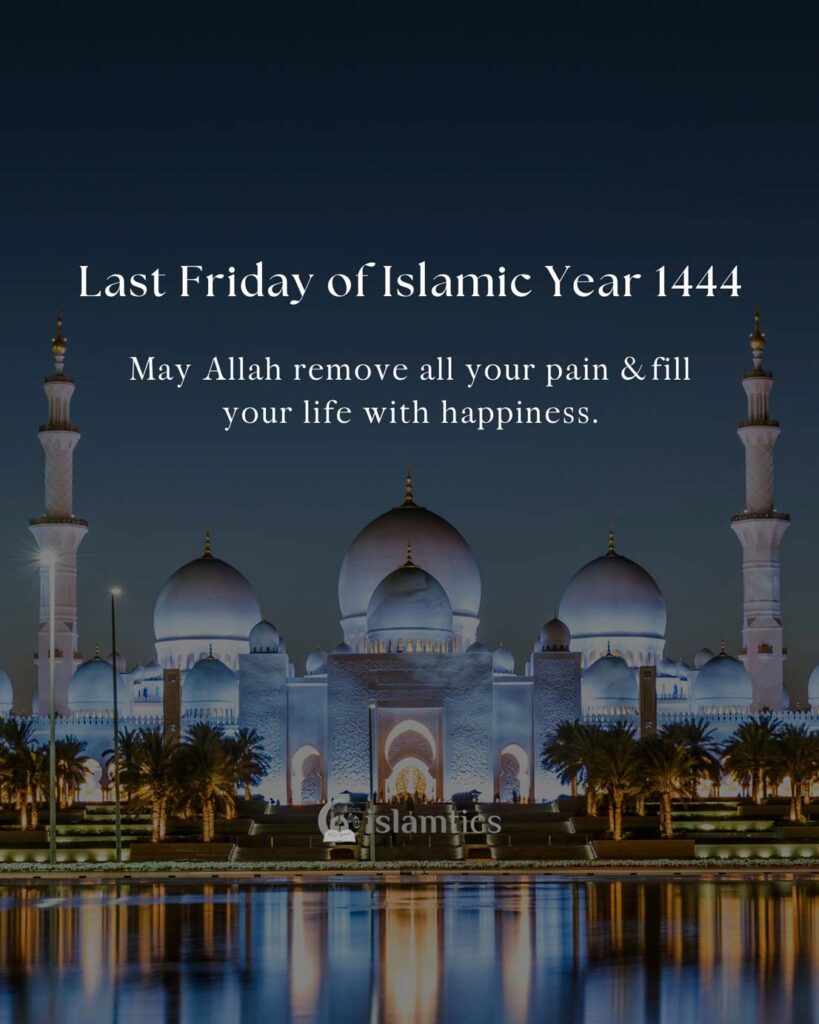 Last Friday of Islamic Year 1444