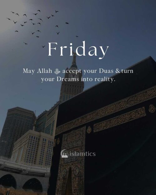 May Allah ﷻ accept your Duas
