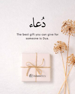 The best gift you can give for someone is Dua.