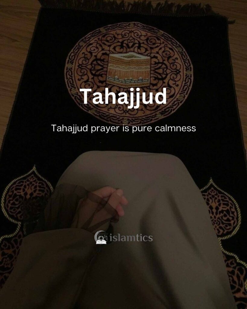 Tahajjud prayer is pure calmness