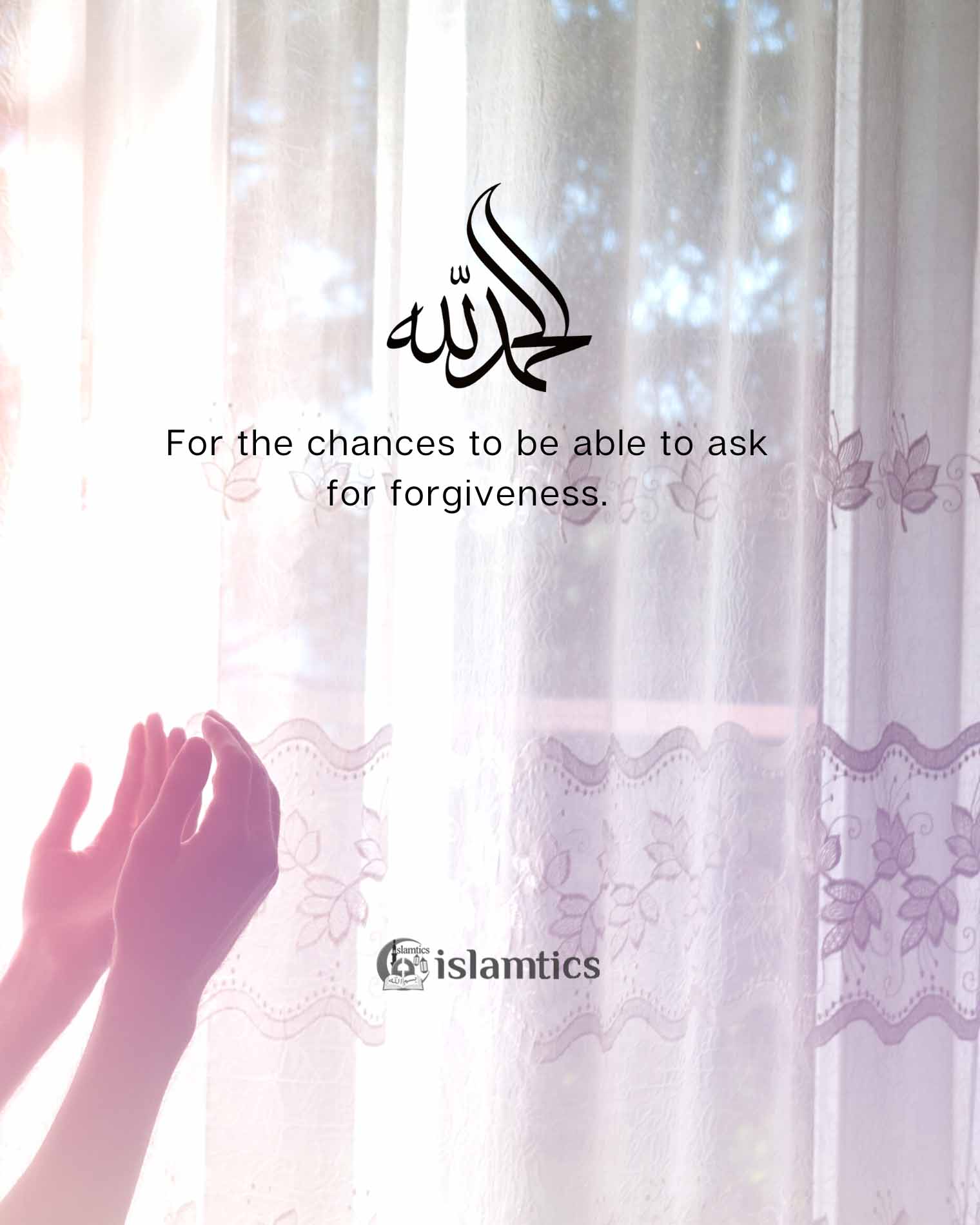  Alhamdulillah for the chances to be able to ask for forgiveness.