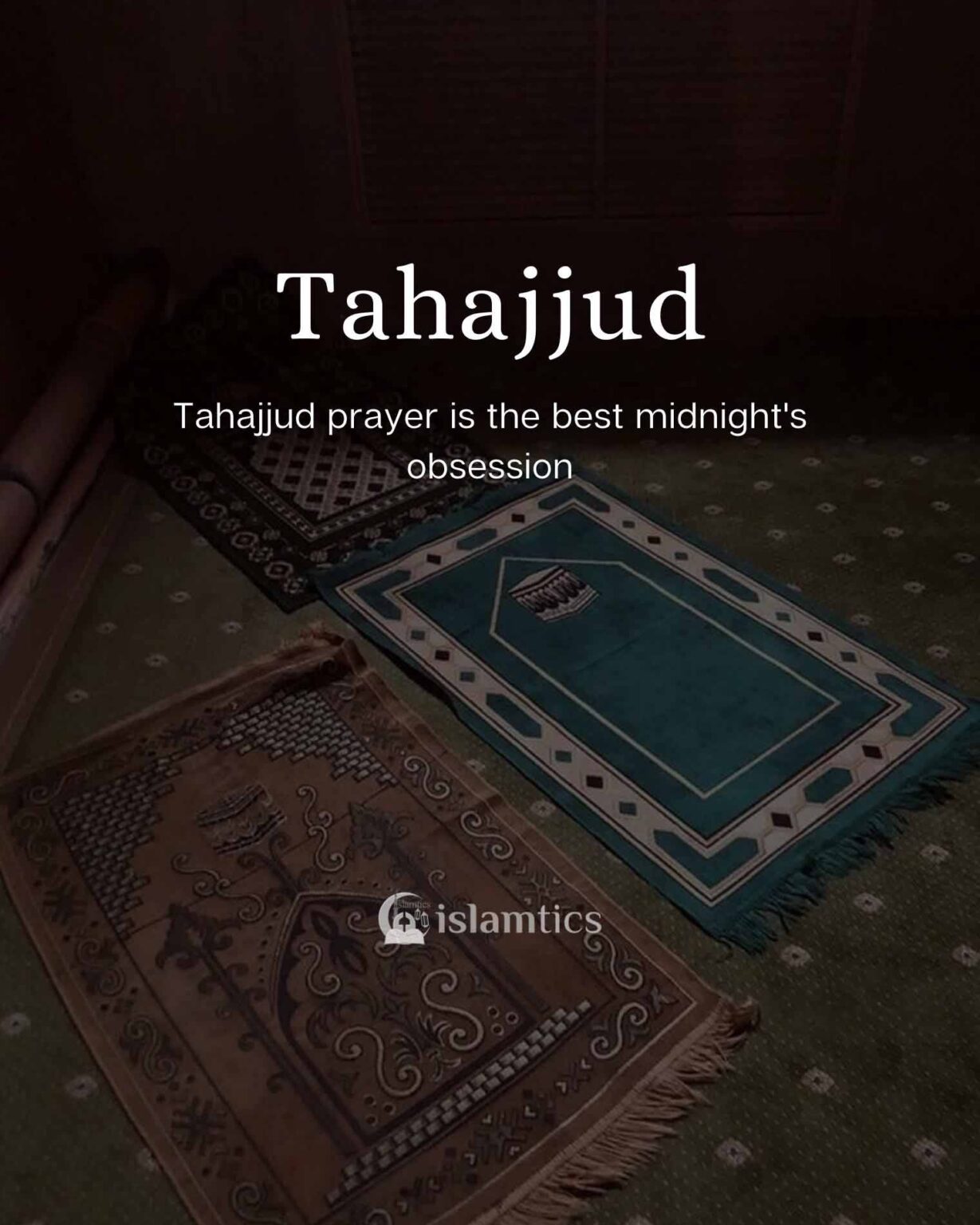 Tahajjud prayer is the best midnight