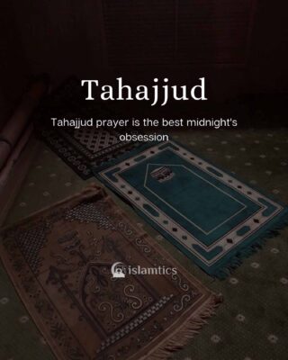 Tahajjud prayer is the best midnight's obsession