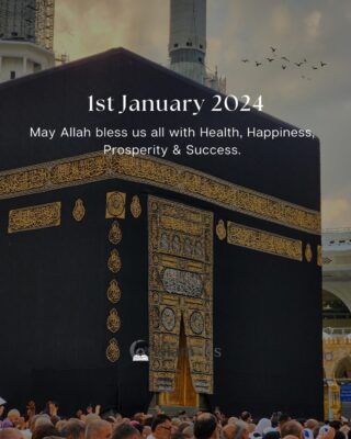 1st January 2023 May Allah bless us all with Health, Happiness, Prosperity & Success.