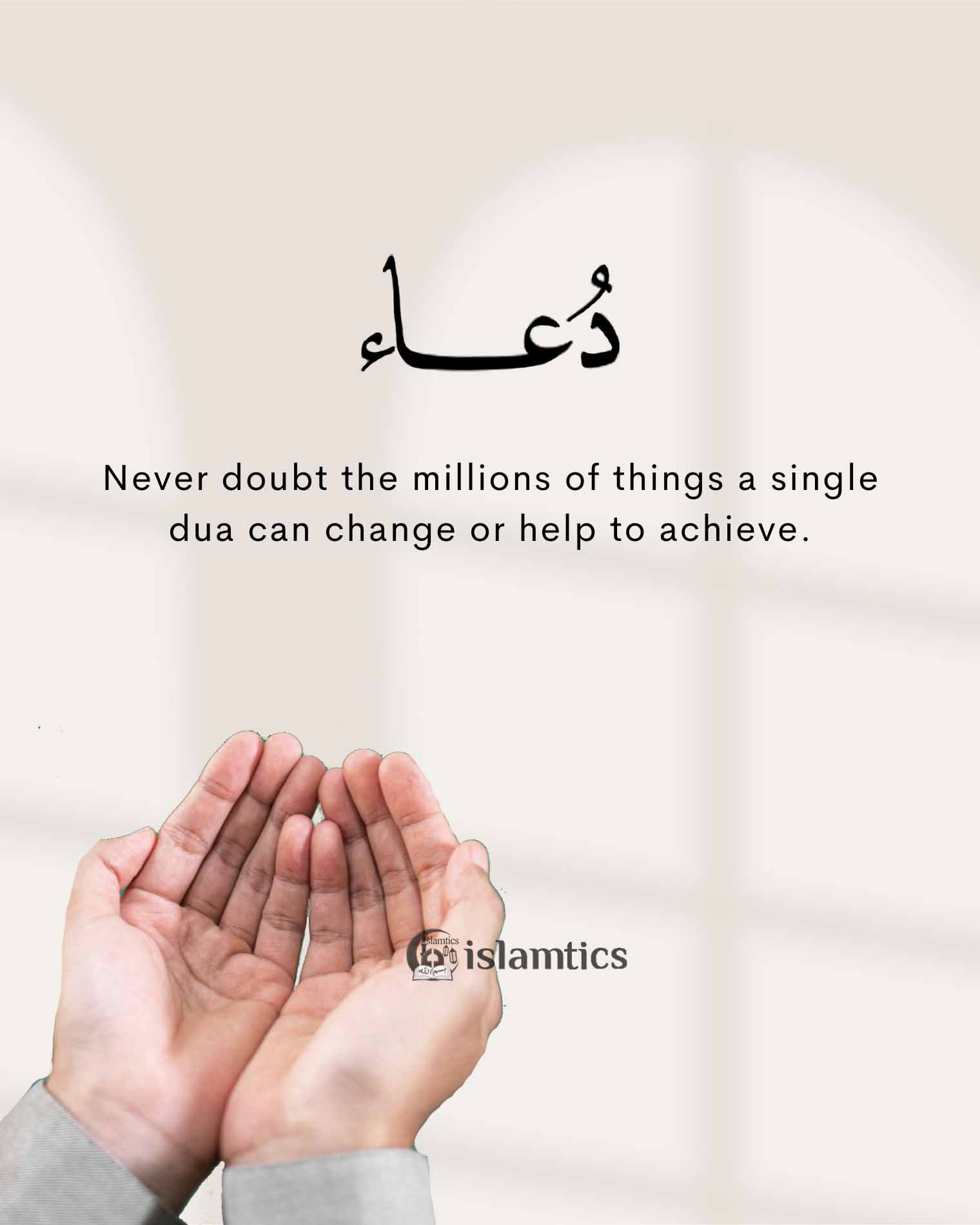 Never doubt a single dua can change or help to achieve.