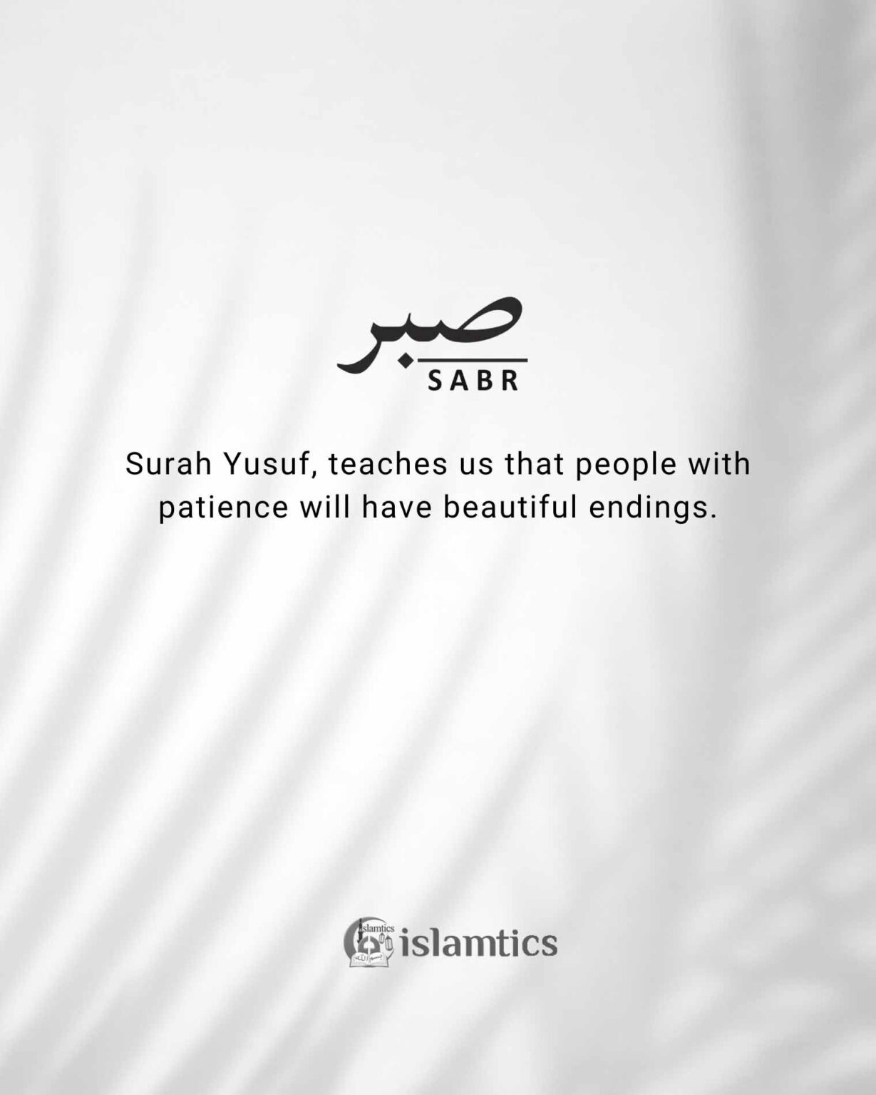 Surah Yusuf Teaches Us That People With Patience Will Have Beautiful ...