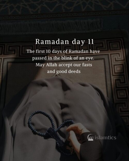 The first 10 days of Ramadan have passed in the blink of an eye. May Allah accept our fasts and good deeds