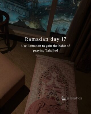 Use Ramadan to gain the habit of praying Tahajjud