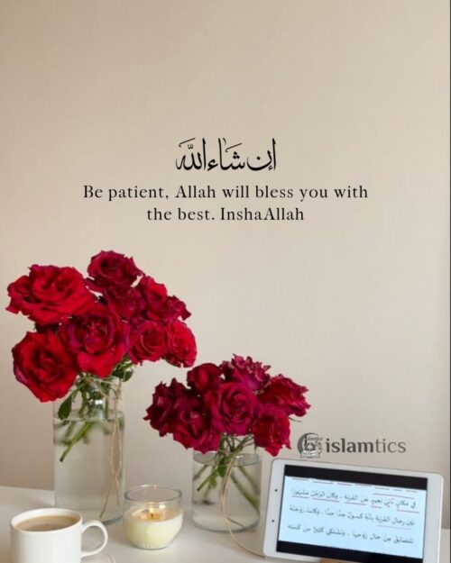 Be patient, Allah will bless you with the best. Inshaallah