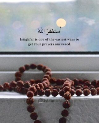 Istighfar is one of the easiest ways to get your prayers answered.