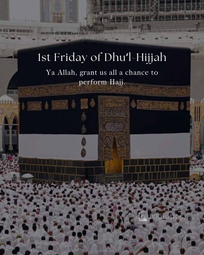 1st Friday of Dhuʻl-Hijjah