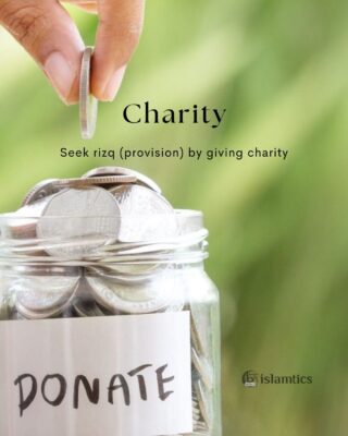 Seek rizq (provision) by giving charity