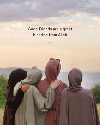 Good Friends are a great blessing from Allah