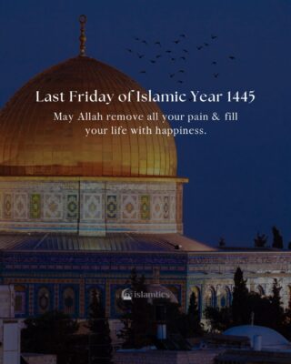 Last Friday of Islamic Year 1445