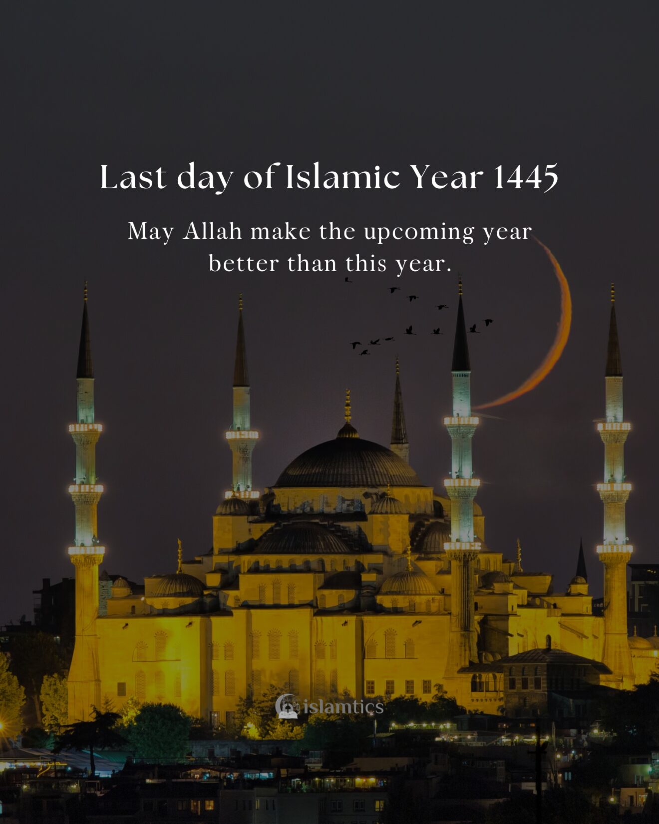 Last day of Islamic Year 1445