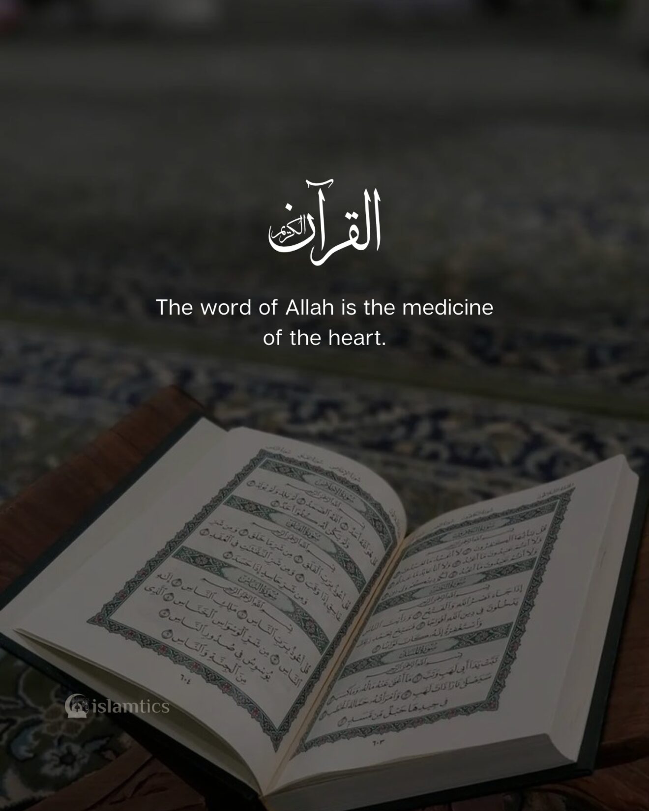 The word of Allah is the medicine of the heart. - All About Islam And ...