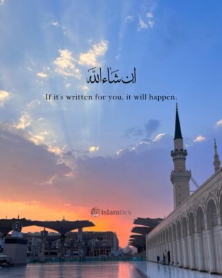 If it’s written for you, it will happen.