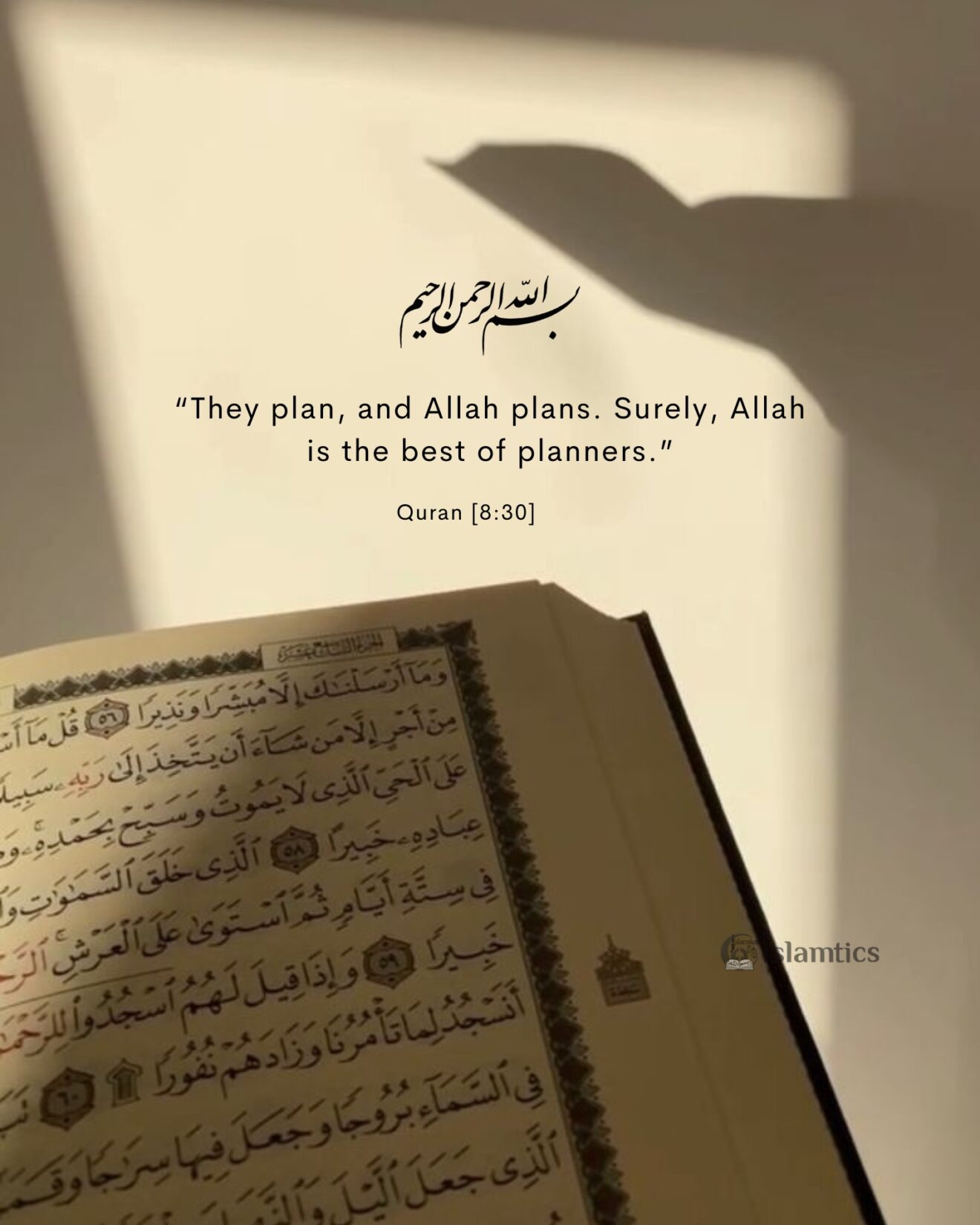 “They plan, and Allah plans. Surely, Allah is the best of planners.”