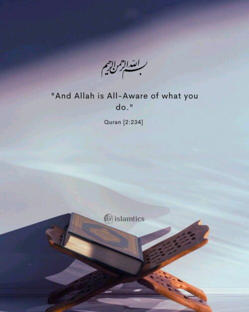 And Allah is All-Aware of what you do.