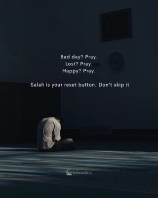 Salah is your reset button. Don’t skip it