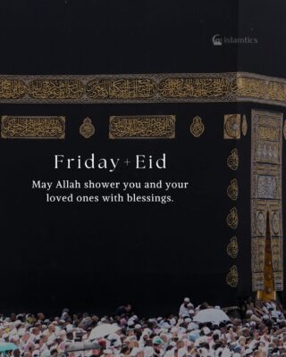 May Allah shower you and your loved ones with blessings.