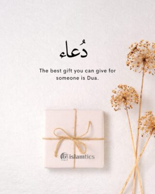 The best gift you can give for someone is Dua.