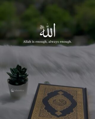 Allah is enough, always enough.