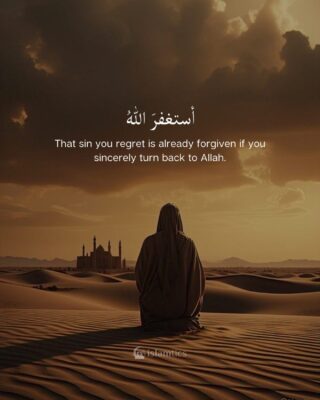 That sin you regret is already forgiven if you sincerely turn back to Allah.