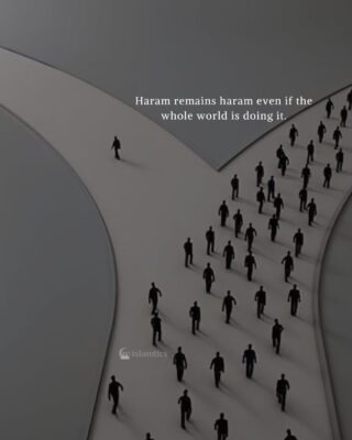 Haram remains haram even if the whole world is doing it.