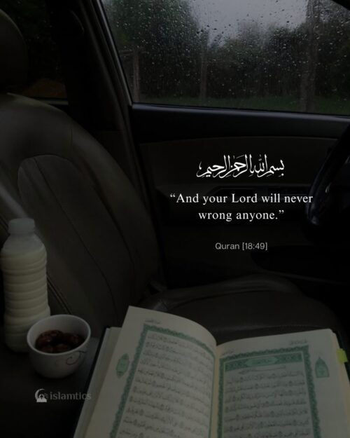 “And your Lord will never wrong‌‌ anyone.”