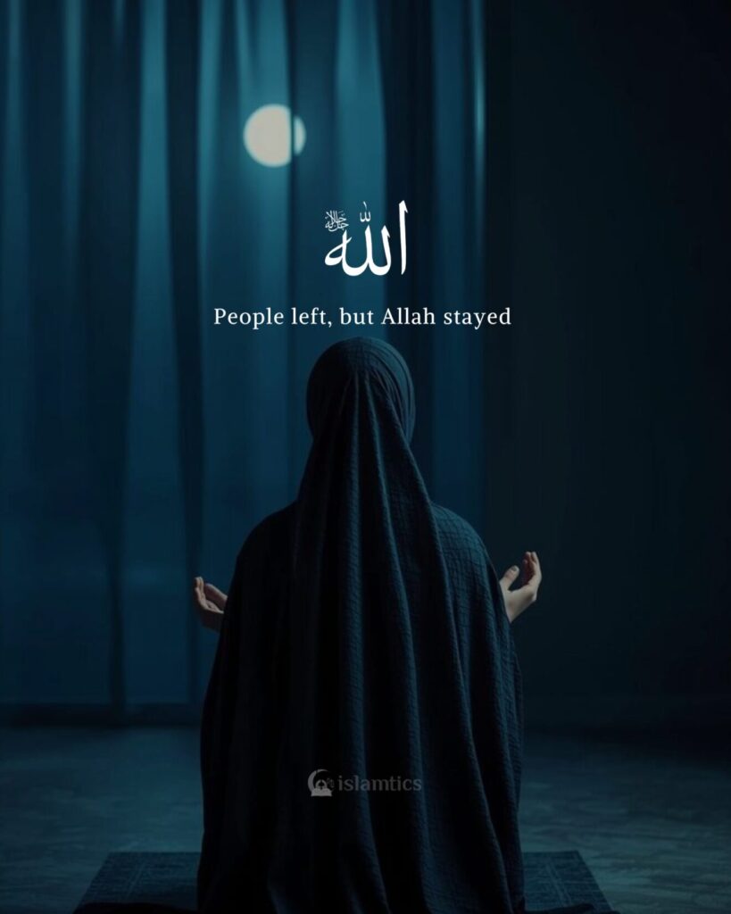 People left, but Allah stayed