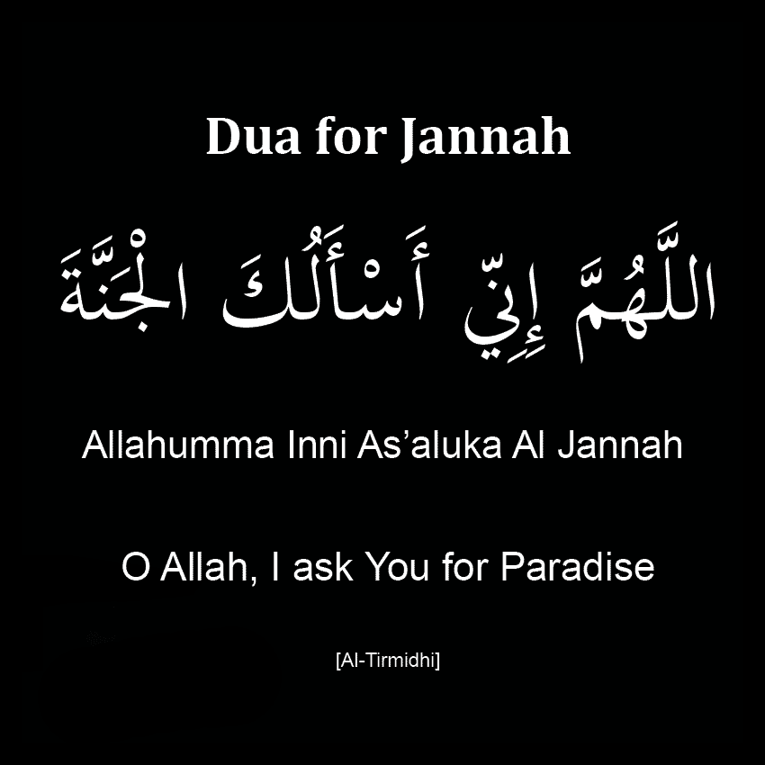 Allahumma Inni As’aluka Al Jannah