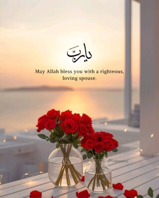 May Allah bless you with a righteous, loving spouse.