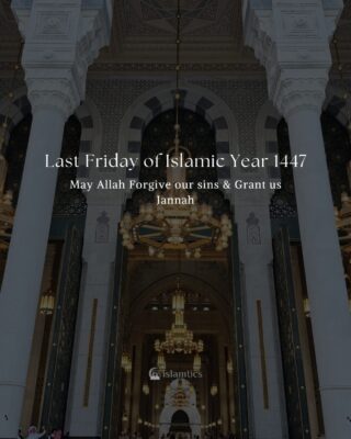 Last Friday of Islamic Year 1447