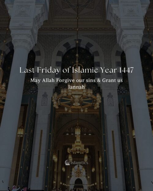 Last Friday of Islamic Year 1447