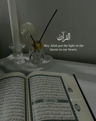 May Allah put the light of the Quran in our hearts.